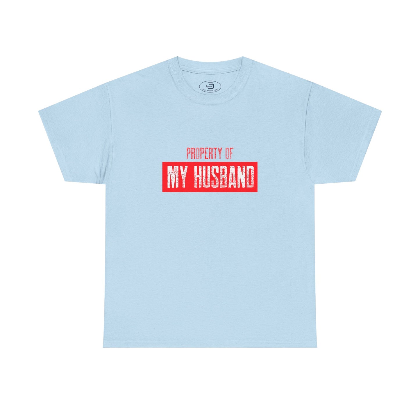 Property of My Husband - Unisex Heavy Cotton Tee, Funny Gift for Couples