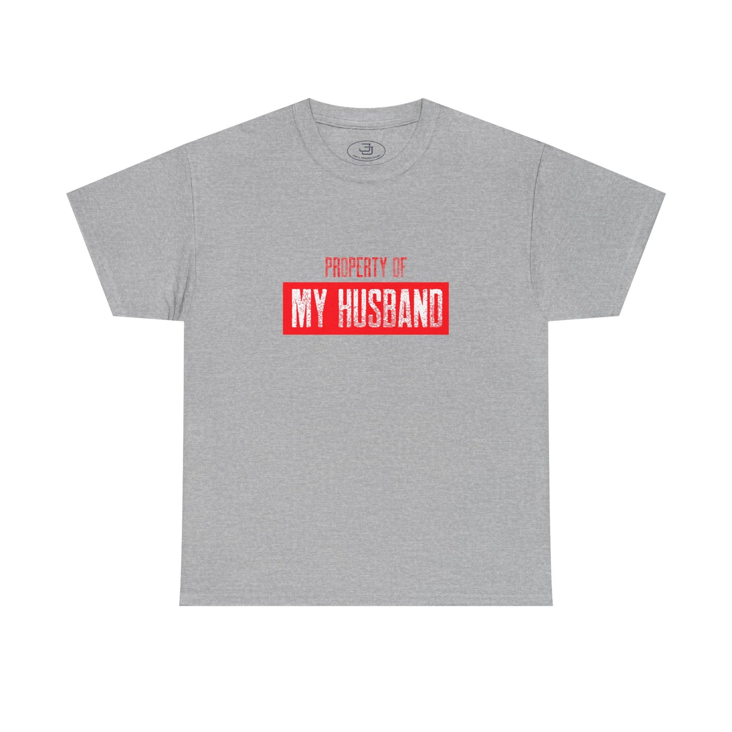 Property of My Husband - Unisex Heavy Cotton Tee, Funny Gift for Couples