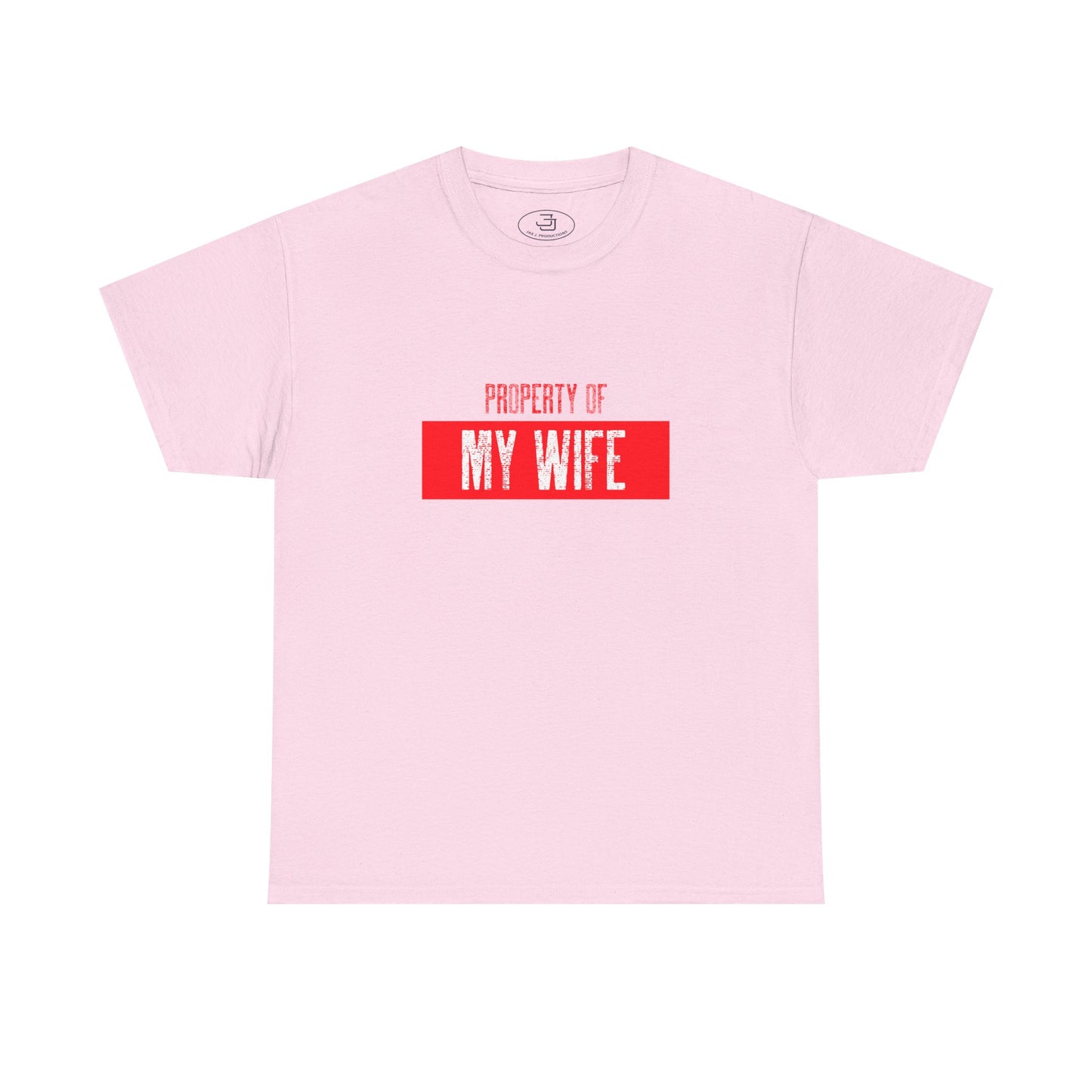 Property of My Wife - Unisex Heavy Cotton Tee, Funny Gift for Him