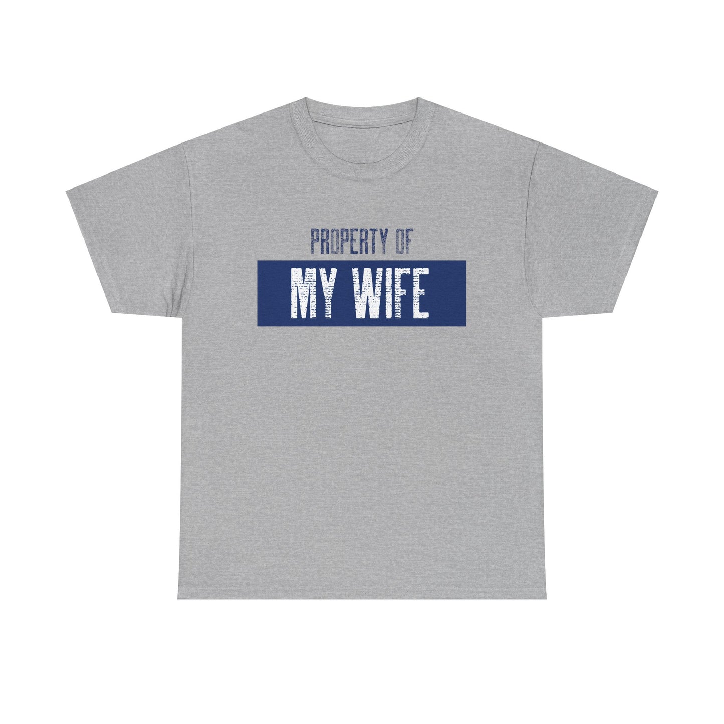 Property of My Wife _ navy _ Unisex Heavy Cotton Tee