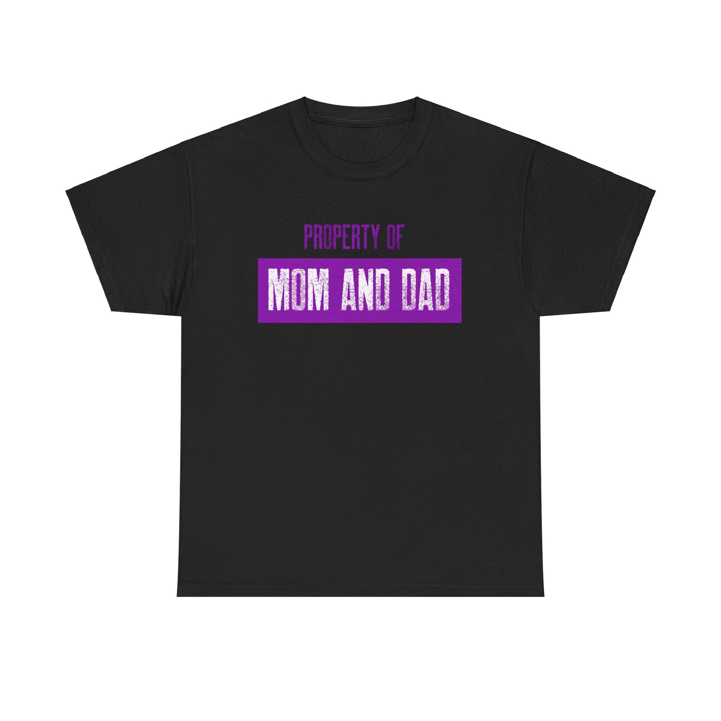 Property of Mom and Dad _ purple _ Unisex Heavy Cotton Tee