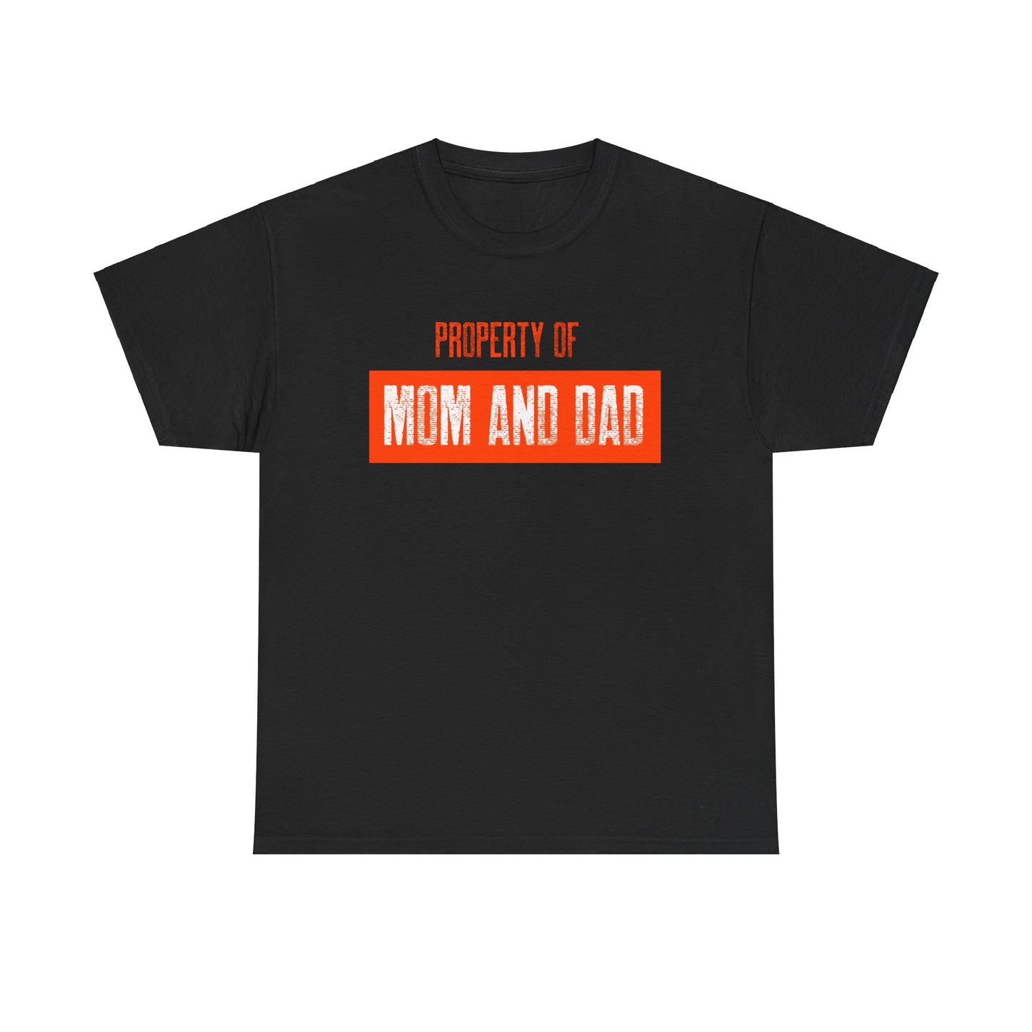 Property of Mom and Dad _ orange _ Unisex Heavy Cotton Tee