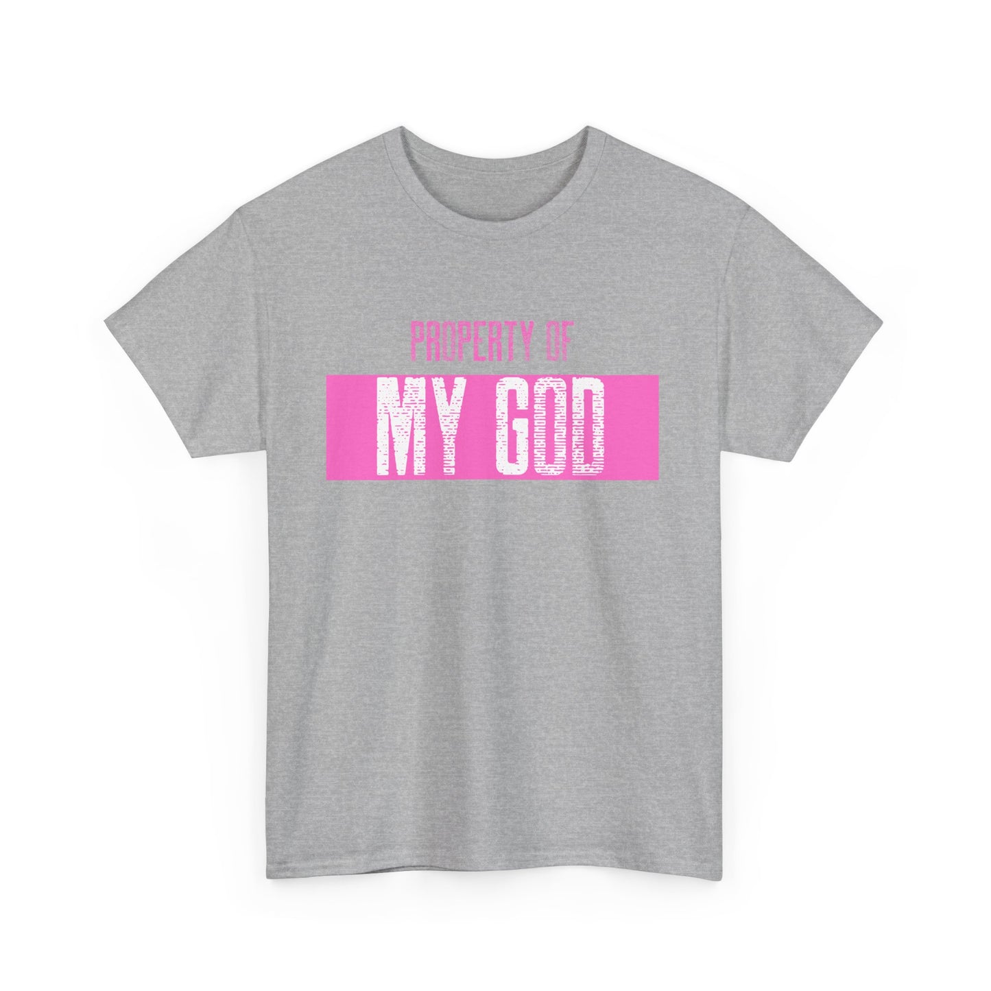 Property of My GOD _ pink _ Unisex Heavy Cotton Tee