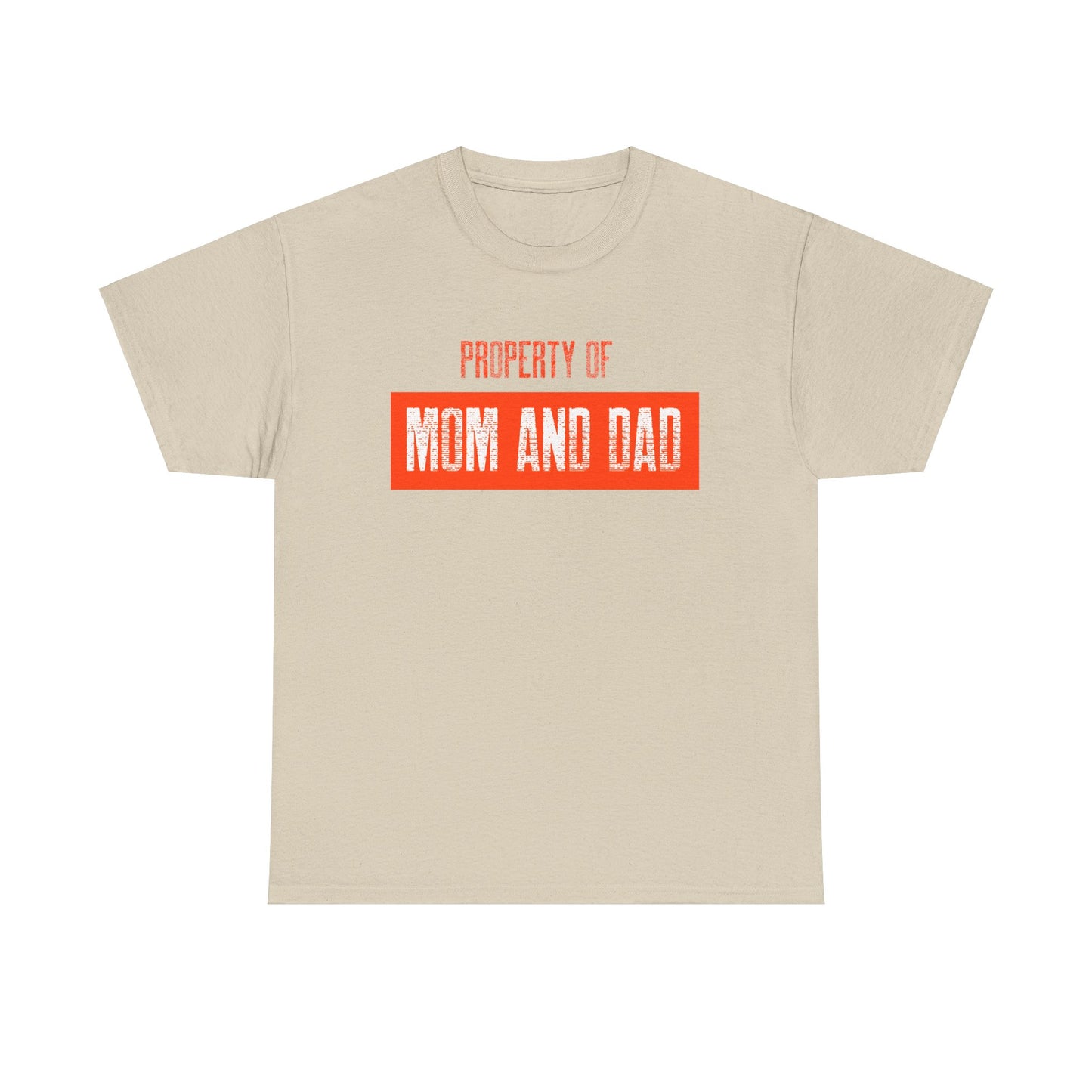 Property of Mom and Dad _ orange _ Unisex Heavy Cotton Tee