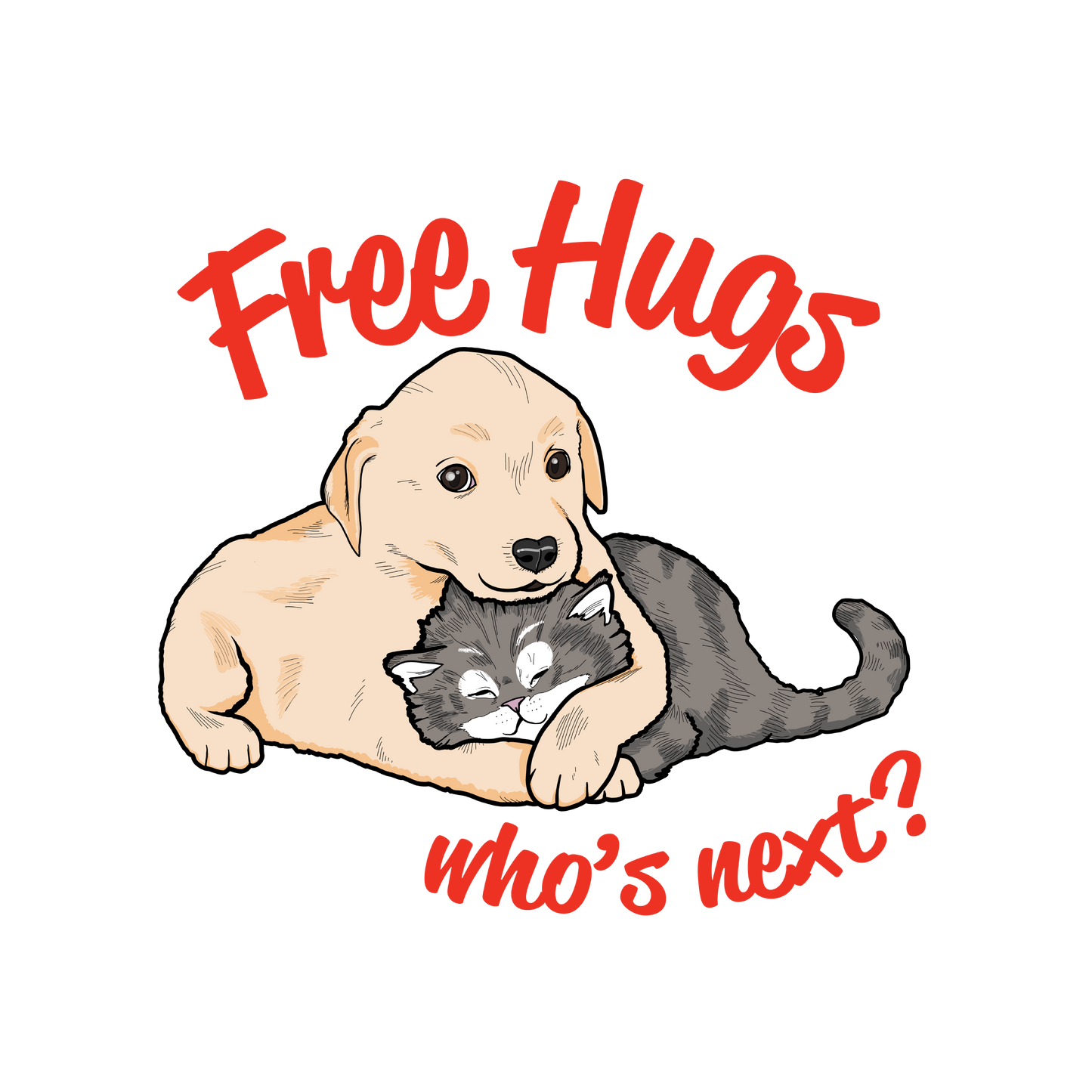 Free Hugs Who's Next?  — T-Shirt, "Free Hugs" Puppy and Kitten Cute Animal Tee