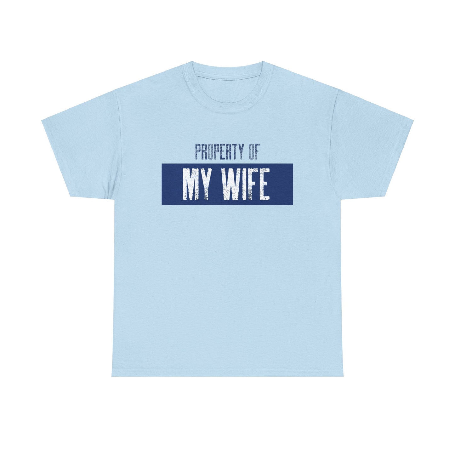 Property of My Wife _ navy _ Unisex Heavy Cotton Tee