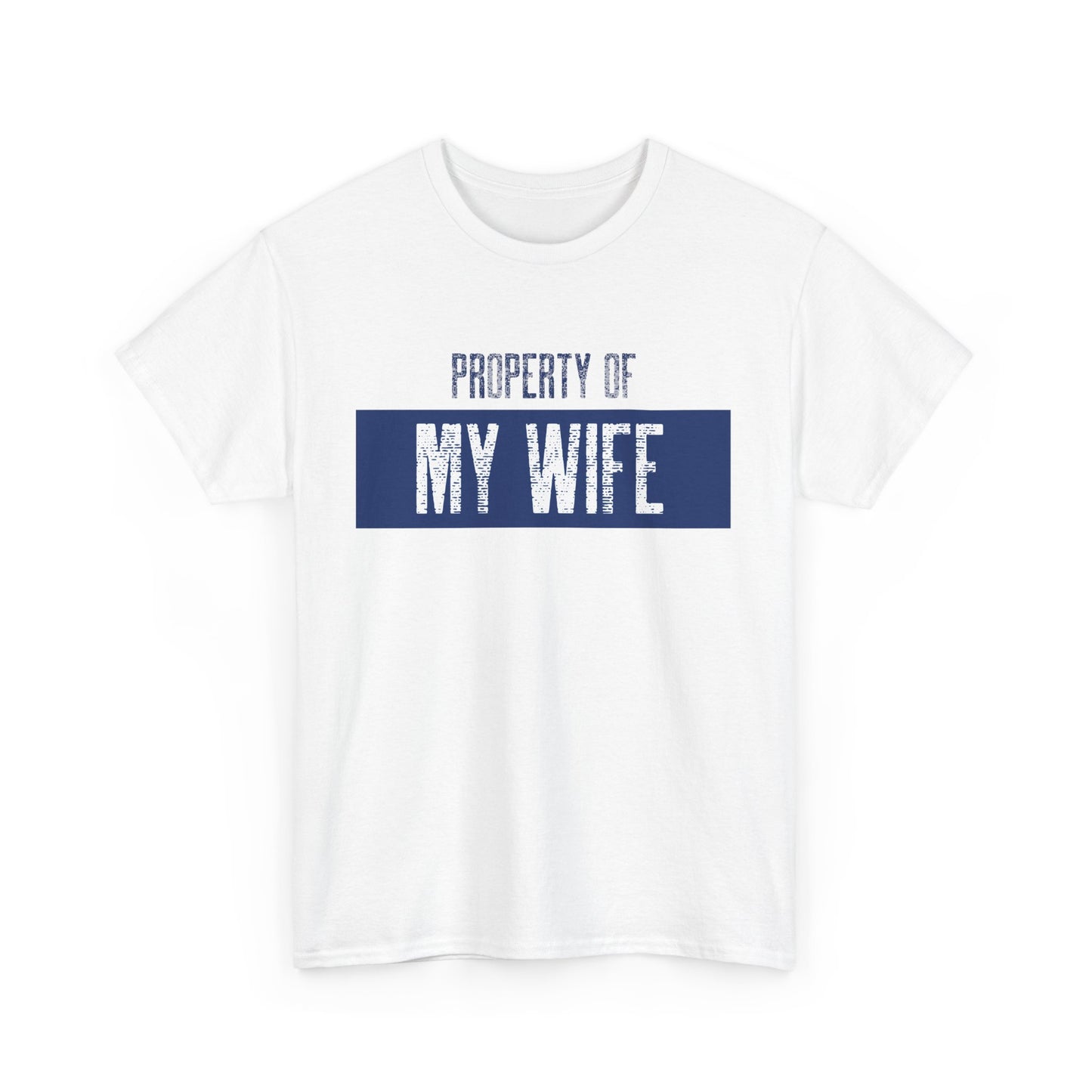 Property of My Wife _ navy _ Unisex Heavy Cotton Tee