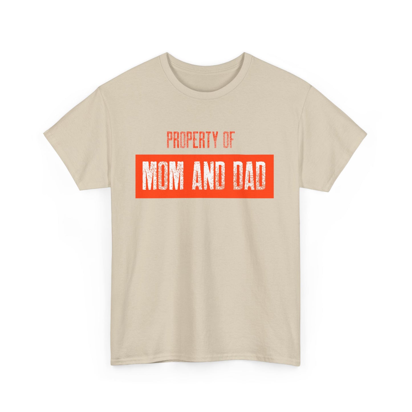 Property of Mom and Dad _ orange _ Unisex Heavy Cotton Tee