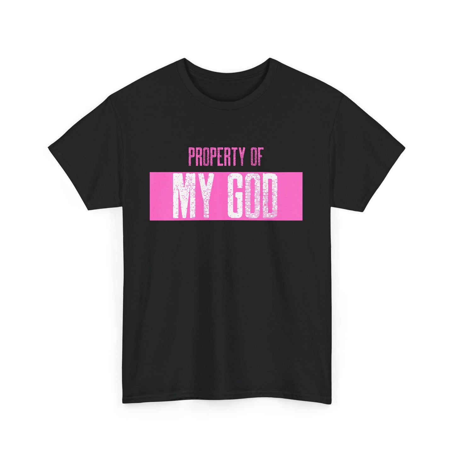 Property of My GOD _ pink _ Unisex Heavy Cotton Tee