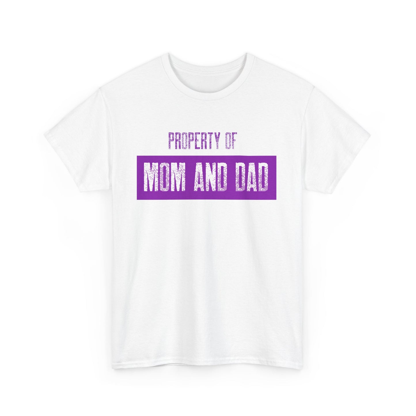 Property of Mom and Dad _ purple _ Unisex Heavy Cotton Tee