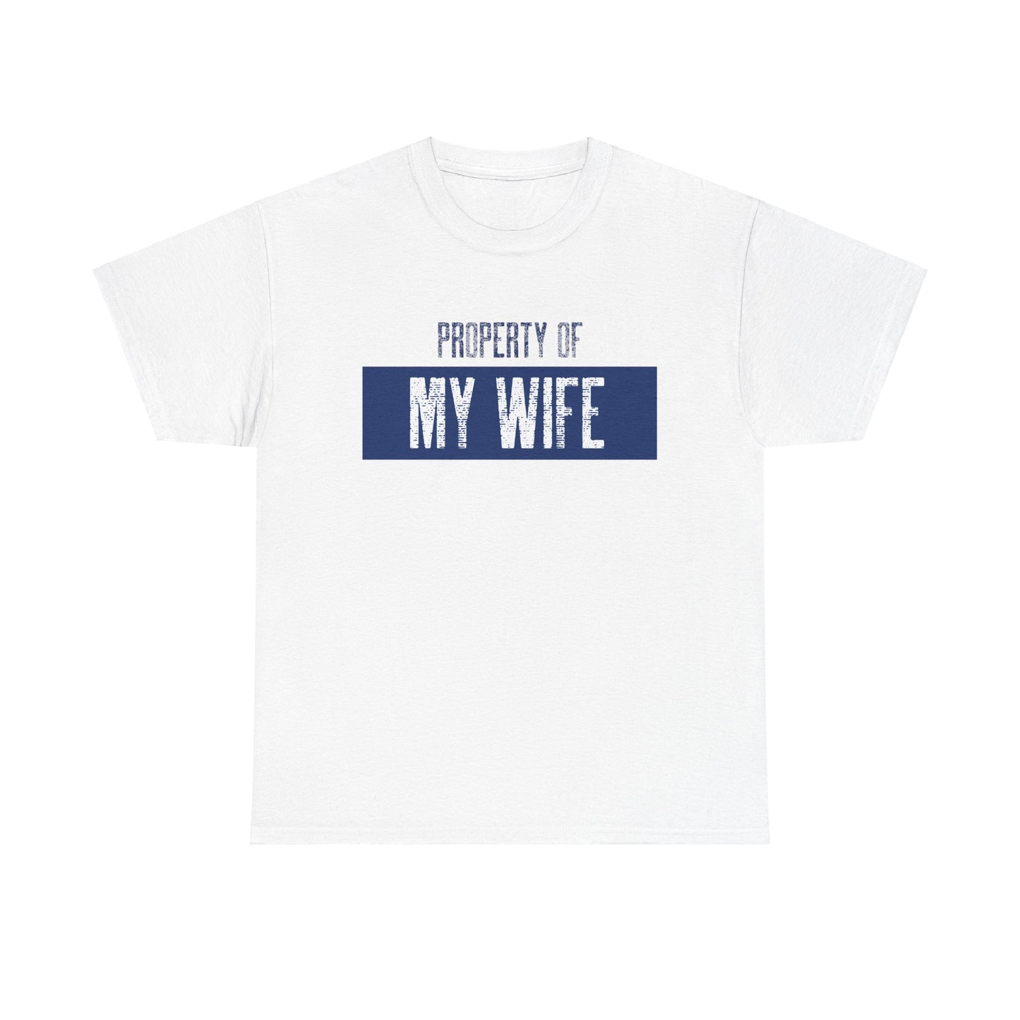 Property of My Wife _ navy _ Unisex Heavy Cotton Tee