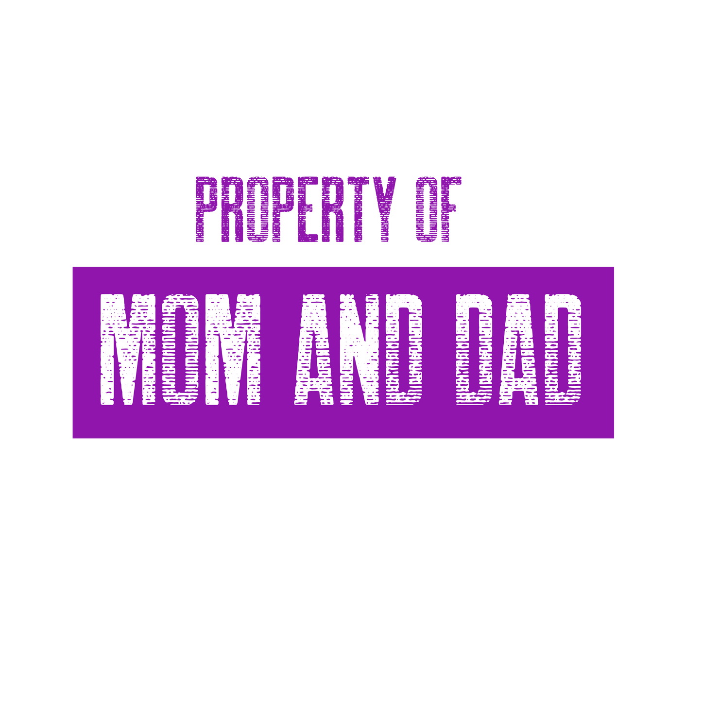 Property of Mom and Dad _ purple _ Unisex Heavy Cotton Tee